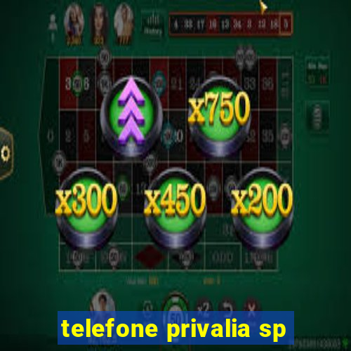 telefone privalia sp